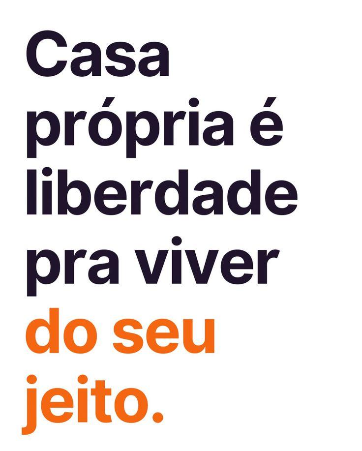 CASA PR�PRIA � LIBERDADE PRA VIVER DO SEU JEITO.